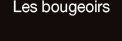 Les bougeoirs